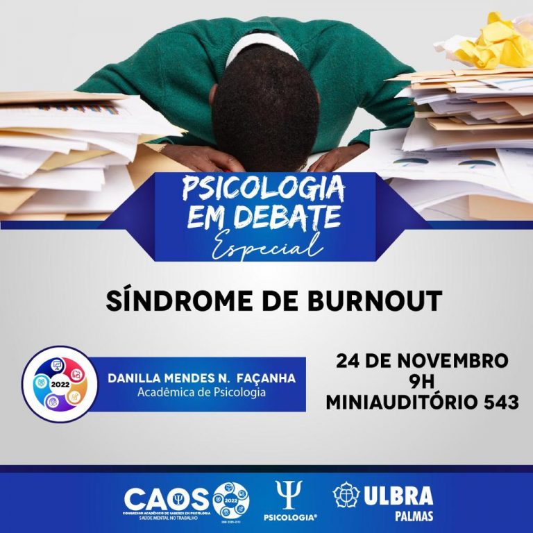 Caos Psicologia Em Debate Aborda O Tema S Ndrome De Burnout