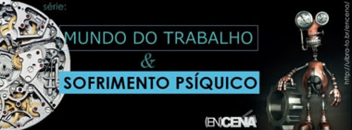 Mundo do trabalho e sofrimento psíquico